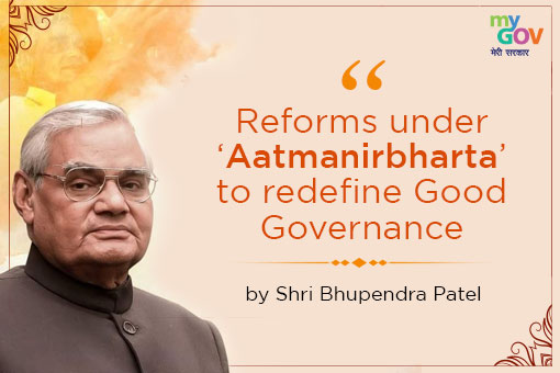 Reforms under ‘Aatmanirbharta’ to redefine Good Governance