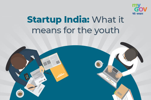 Startup India: What It Means For The Youth