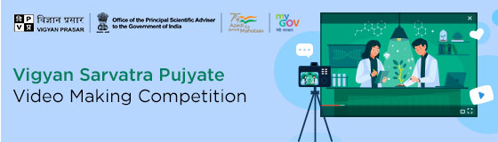 Vigyan Sarvatra Pujyate - Video Making Competition