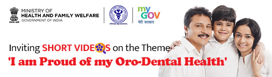 Inviting Short Videos on the Theme- I am Proud of my Oro-Dental Health