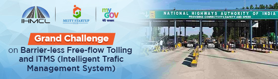 Grand Challenge on Barrier-less Free-flow Tolling and ITMS (Intelligent Trafic Management System)
