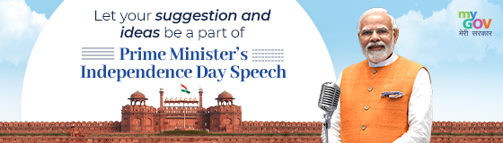 Inviting Ideas and Suggestions for PM Narendra Modi’s Independence Day Speech