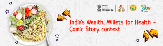 India's Wealth, Millets for Health - Comic Story Contest 