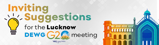 Inviting suggestions for the Lucknow DEWG G20 Meeting