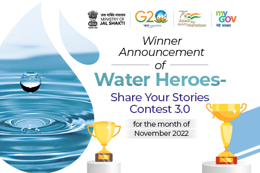 In an attempt to promote value of water in general and for supporting country-wide efforts on water conservation and sustainable development of water resources, Department of Water Resources, River Development and Ganga Rejuvenation, Ministry of Jal Shakti has launched the 3rd edition of “Water Heroes: Share Your Stories” Contest. 