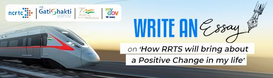 Write an Essay on How RRTS will bring a Positive Change in my life