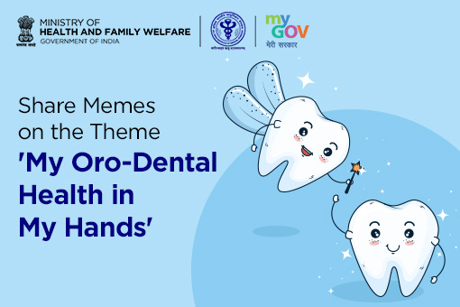Share Memes on the Theme- My Oro-Dental Health in My Hands