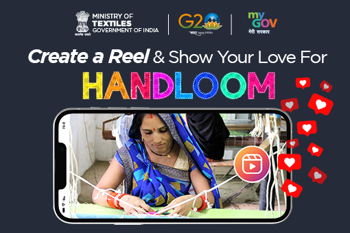 Create a Reel and Show Your Love For Handloom