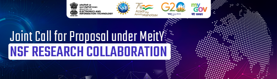 Joint Call for Proposal under MeitY- NSF Research Collaboration
