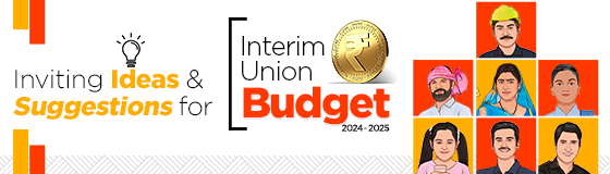 Inviting Ideas and Suggestions for Interim Union Budget Inviting Ideas and Suggestions for Interim Union Budget