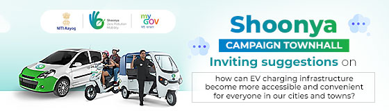 Shoonya Campaign Townhall - Inviting Suggestions on how can EV charging infrastructure become more accessible and convenient for everyone in our cities and towns