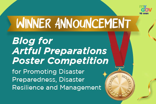 Winner Announcement Blog for Poster Making Competition For Promoting Disaster Preparedness, Disaster Resilience and Management