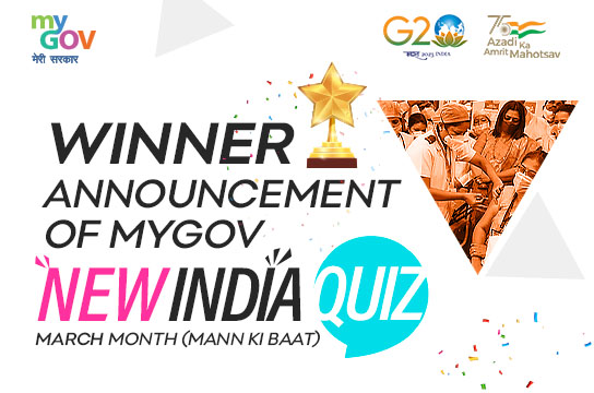 Winner Announcement Blog for MyGov’s New India Quiz – March Month (Mann ki Baat)