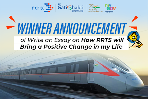 Winner announcement Blog for Write an Essay on How RRTS will bring a Positive Change in my life