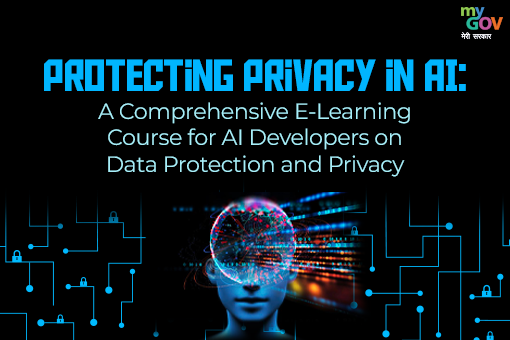 Protecting Privacy in AI: A Comprehensive E-Learning Course for AI Developers on Data Protection and Privacy