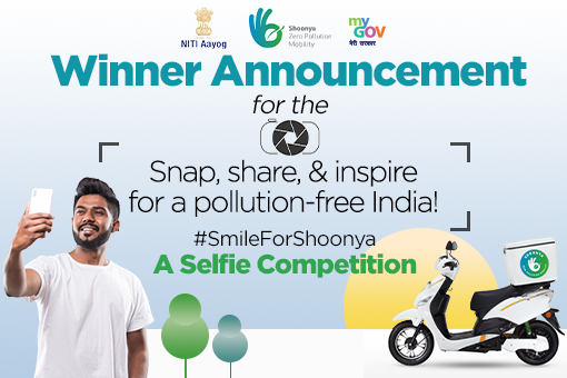 Winner Announcement for the #SmileForShoonya – A Selfie Competition for Shoonya – Zero Pollution Mobility Campaign, August 2023