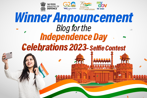 Winner Announcement Blog for the Independence Day Celebrations 2023 – Selfie Contest