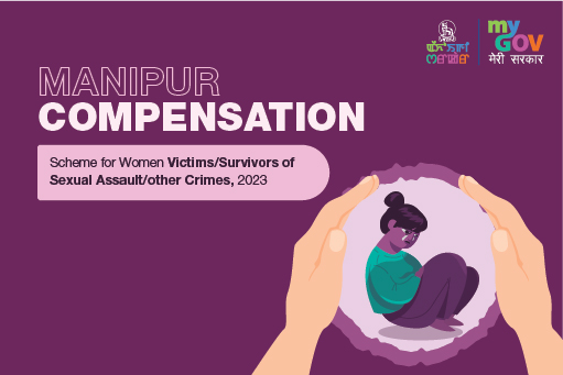 Manipur Compensation Scheme For Women Victims/Survivors Of Sexual Assault/Other Crimes, 2023