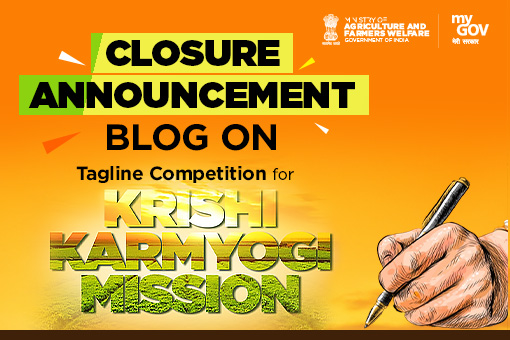 Closure Announcement Blog of Suggest a Tagline for Krishi Karmyogi Abhiyan