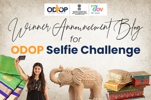 Winner Announcement for One District One Product (ODOP) Selfie Challenge