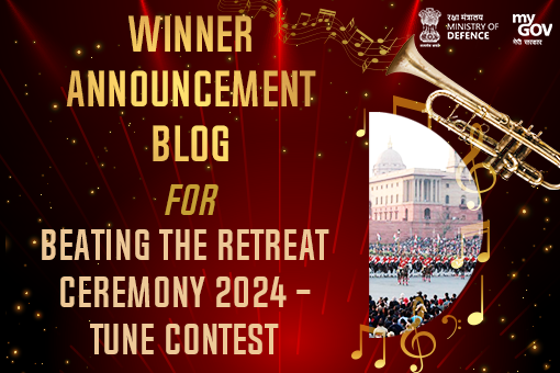 Winner Announcement Blog for Beating The Retreat Ceremony 2024 – Tune Contest