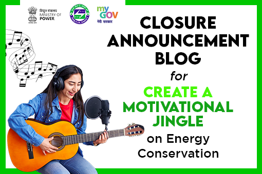 Closure announcement Blog for Create a Motivational Jingle on Energy Conservation