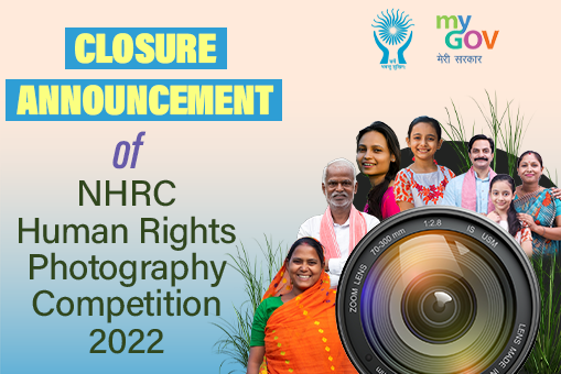 Closure announcement of NHRC Human Rights Photography Competition 2022