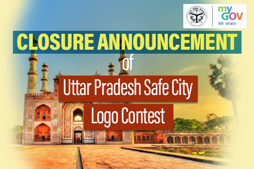 Closure Announcement of Uttar Pradesh Safe City Logo Contest