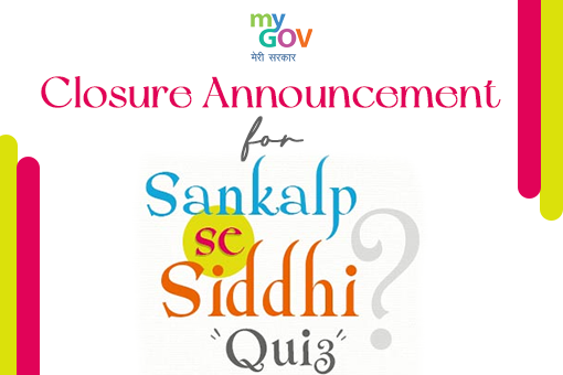 Closure Announcement for the Sankalp Se Siddhi Quiz