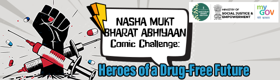 Nasha Mukt Bharat Abhiyaan Comic Challenge Heroes of A Drug Free Future