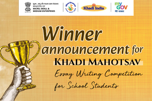 Winner Announcement Blog for Khadi Mahotsav Essay Competition for School Students