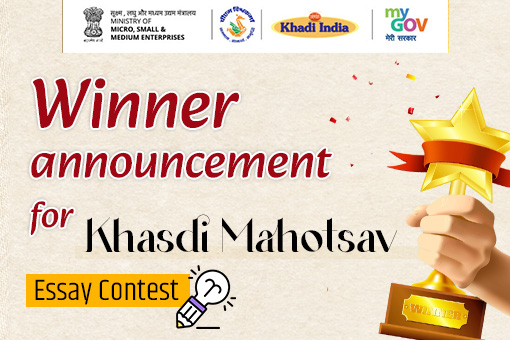 Winner Announcement Blog for Khadi Mahotsav Essay Competition for UG and PG Students