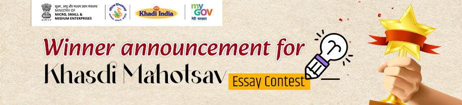 Winner Announcement Blog for Khadi Mahotsav Essay Competition for UG and PG Students