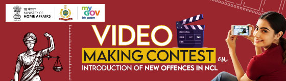 Video Making Contest on Introduction of New Offences in NCL Video Making Contest on Introduction of New Offences in NCL