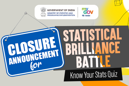 Closure Announcement for Statistical Brilliance Battle – Know Your Stats Quiz