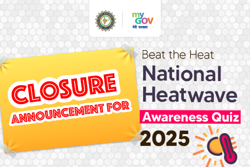 Closure Announcement for Beat the Heat – National Heatwave Awareness Quiz 2025