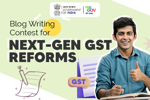 Blog Writing Contest for Next-Gen GST Reforms