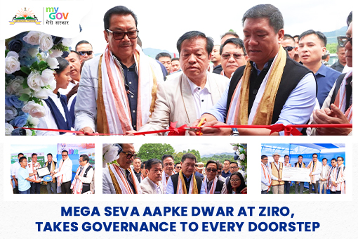 Mega Seva Aapke Dwar at Ziro, Takes Governance to Every Doorstep