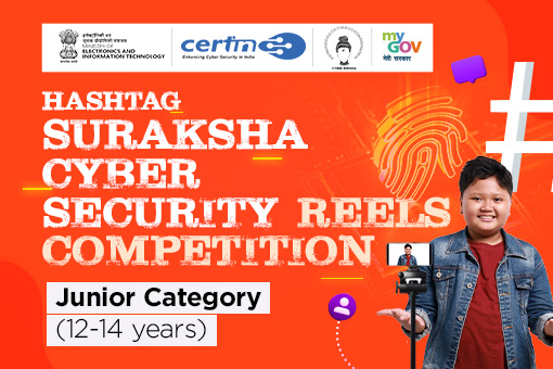 Hashtag Suraksha Cyber Security Reels Competition- Junior Category (12-14 years)