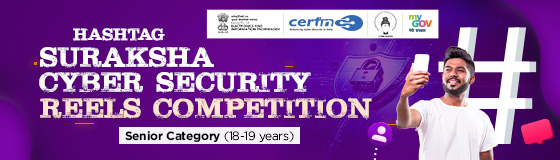 Hashtag Suraksha Cyber Security Reels Competition- Senior category (18-19 years) Hashtag Suraksha Cyber Security Reels Competition- Senior category (18-19 years)