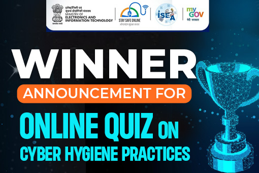 ਸਾਈਬਰ ਹਾਈਜੀਨ ਪ੍ਰੈਕਟਿਸ 'ਤੇ ਔਨਲਾਈਨ ਕੁਇਜ਼ ਲਈ ਜੇਤੂ ਦਾ ਐਲਾਨ