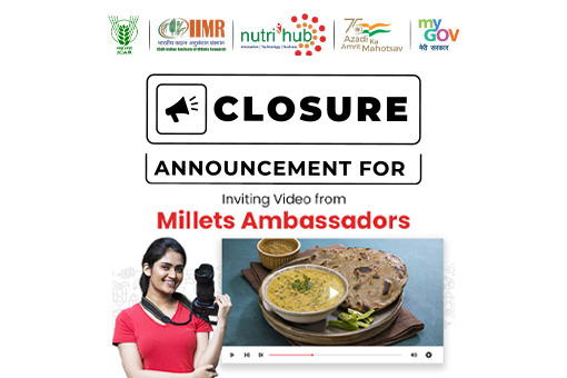 Closure Announcement Blog for Inviting Videos from Millet Ambassadors
