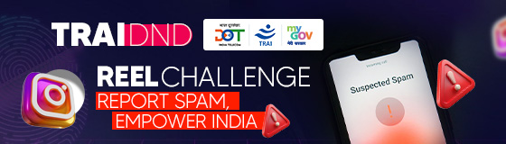 TRAI DND Reel Challenge - Report Spam Empower India TRAI DND Reel Challenge - Report Spam Empower India