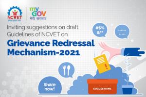 Inviting suggestions on draft Guidelines of NCVET on Grievance Redressal Mechanism-2021