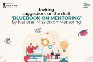 Inviting suggestions on the draft Bluebook on Mentoring