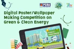Digital Poster / Wallpaper Making competition on Green & Clean Energy