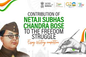 Contribution of Netaji Subhas Chandra Bose to the Freedom Struggle - Essay Writing Competition