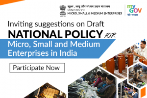 Inviting suggestions on Draft National Policy for Micro, Small and Medium Enterprises in India