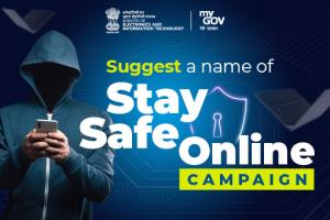 Suggest a name of ‘Stay Safe Online’ campaign