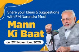 Inviting Ideas for PM Narendra Modi's Mann Ki Baat on 29th November, 2020